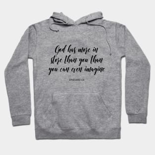 God has more in store than you can imagine Hoodie